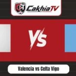 Valencia vs Celta Vigo