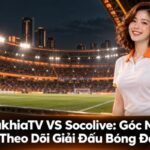 akhiaTV VS Socolive